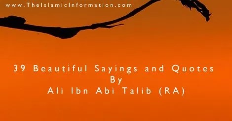 39 Beautiful Sayings And Quotes By Ali Ibn Abi Talib (RA)