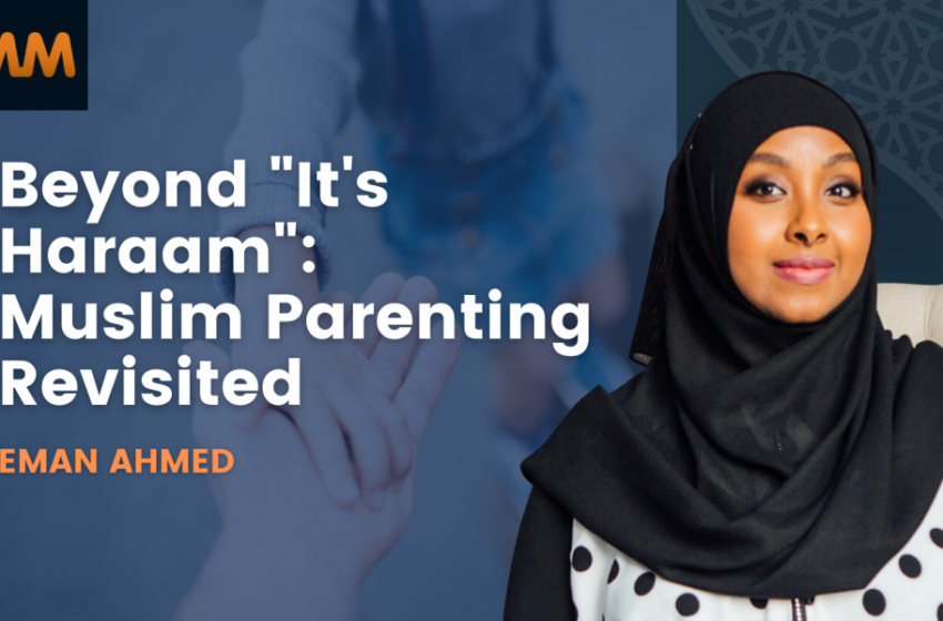  [Podcast] Parenting with Purpose | Eman Ahmed