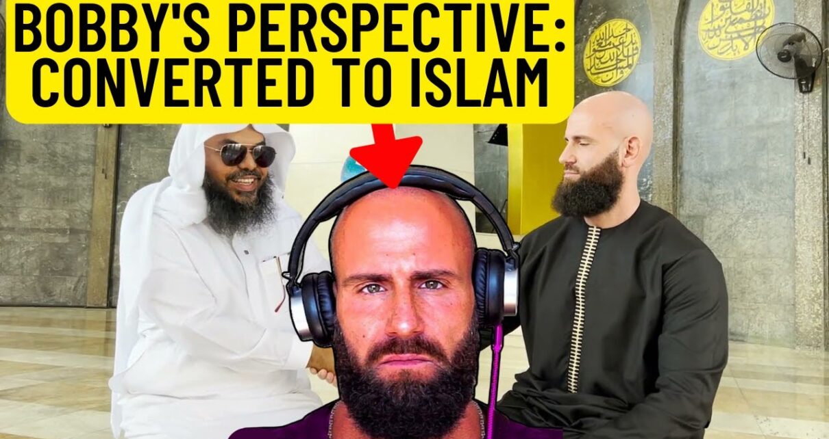 ‘Bobby’s Perspective’ Famous Youtuber FINALLY Reverts to ISLAM