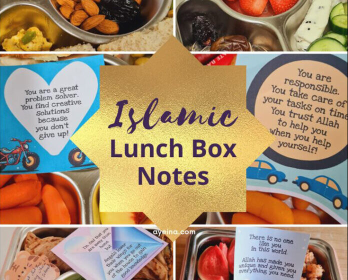  Cute Islamic Lunch Box Notes To Help Your Child Feel Connected To You And Their Faith