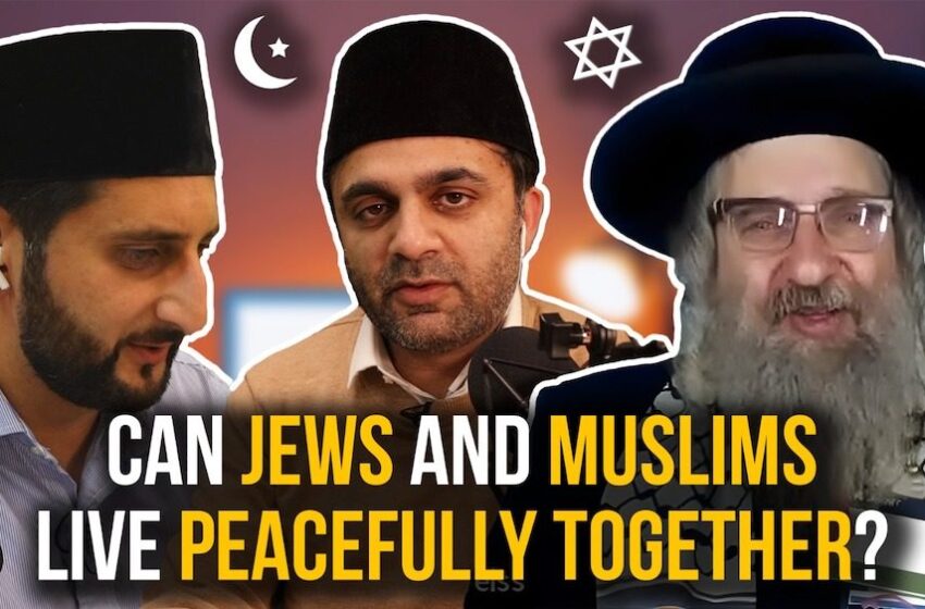  Can Jews and Muslims Live Peacefully Together?