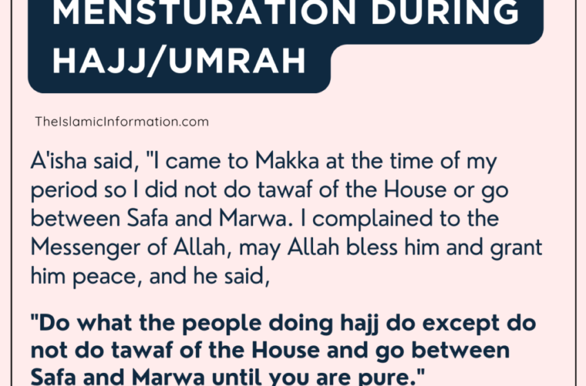  Menstruation During Umrah or Hajj