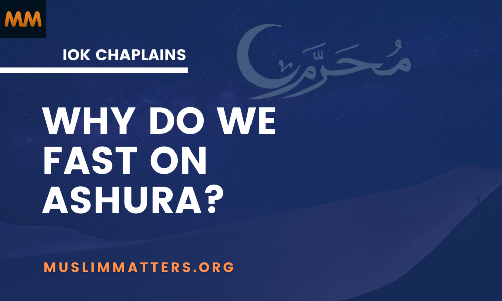From the Chaplain’s Desk: Fasting Ashura