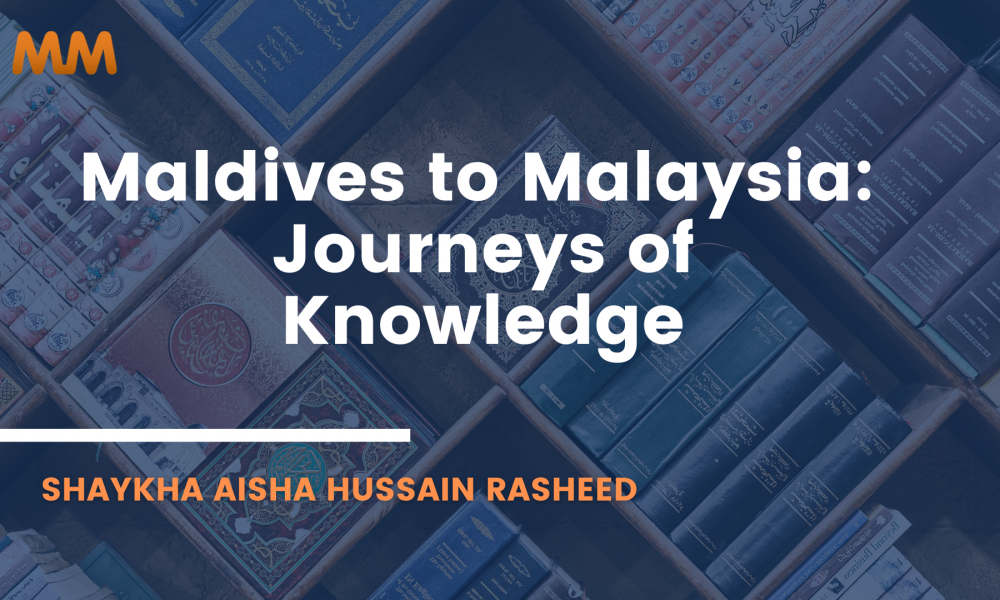 [Podcast] From the Maldives to Malaysia: A Shaykha’s Story | Shaykha Aisha Hussain Rasheed