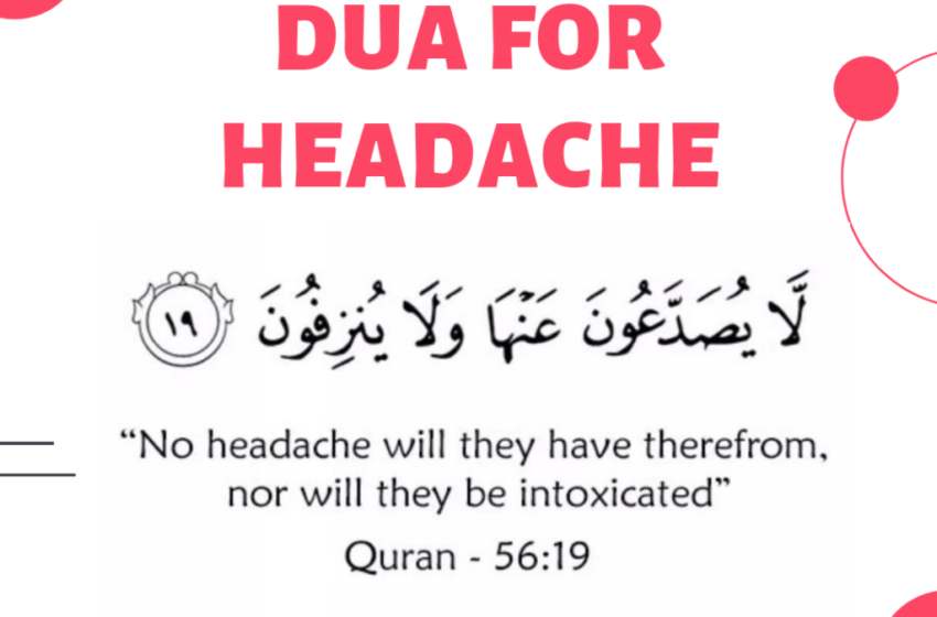  Best Dua for Headache and Fever (Instant Cure of Headache and Fever)