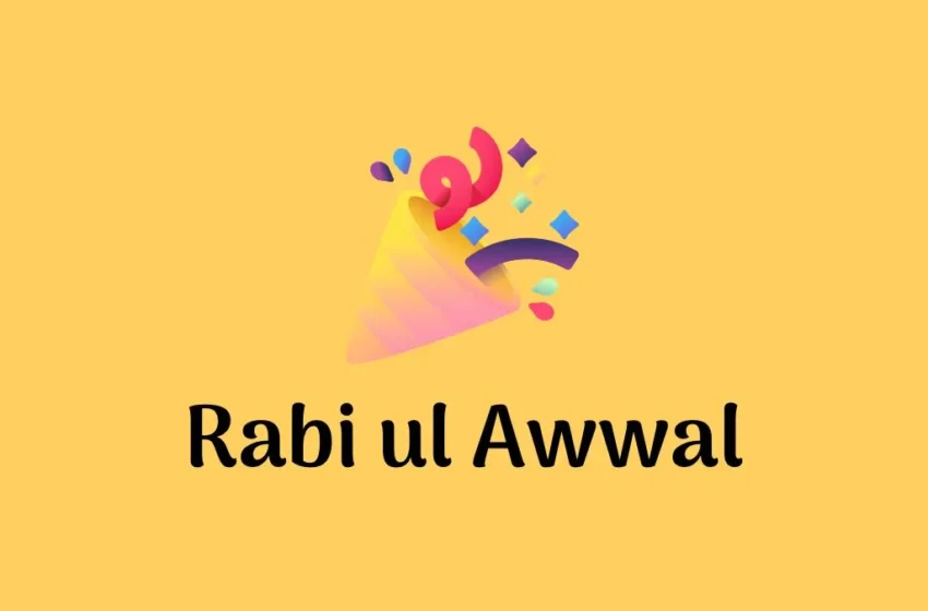  Rabi ul Awwal: Important Dates and Events