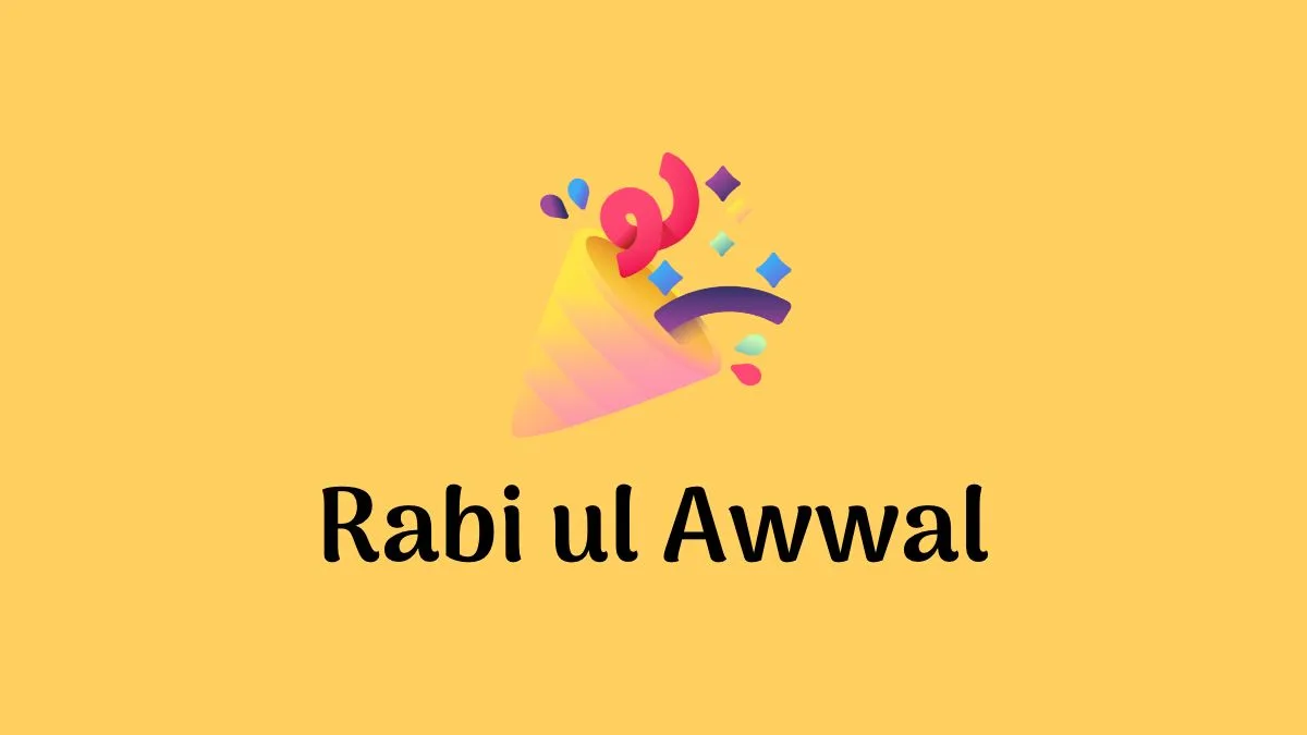 Rabi ul Awwal: Important Dates and Events