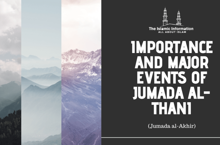  Jumada al-Thani (Jumada al-Akhir): Important Dates and Events