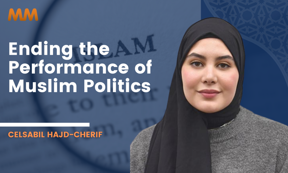 [Podcast] Muslims, Muslim-ness, and Islam in Politics | Celsabil Hadj-Cherif