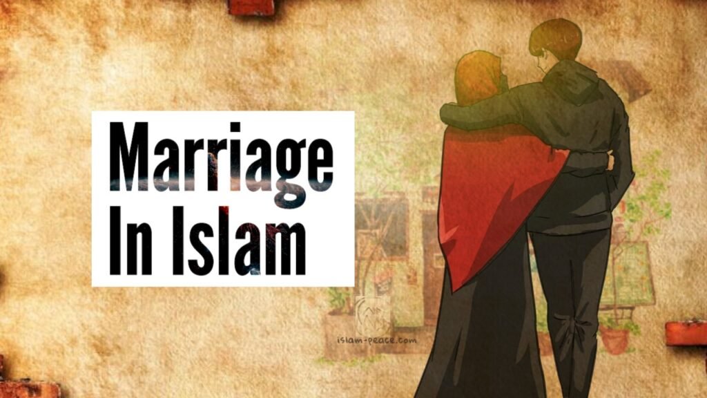 Marriage In Islam –