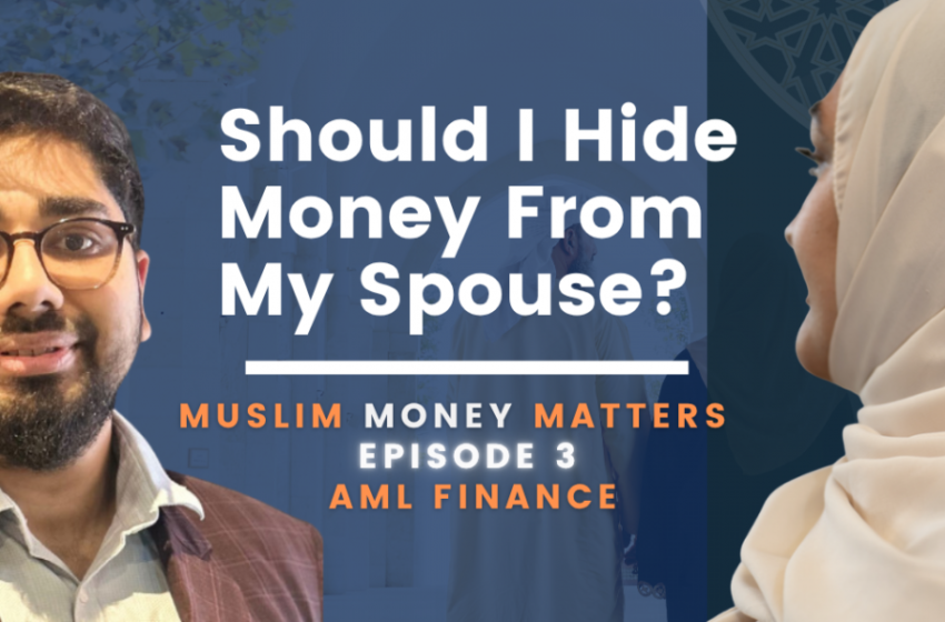 [Podcast] 50k Mahr, Hiding Money, & Who Pays for the Wedding? | AML Finance